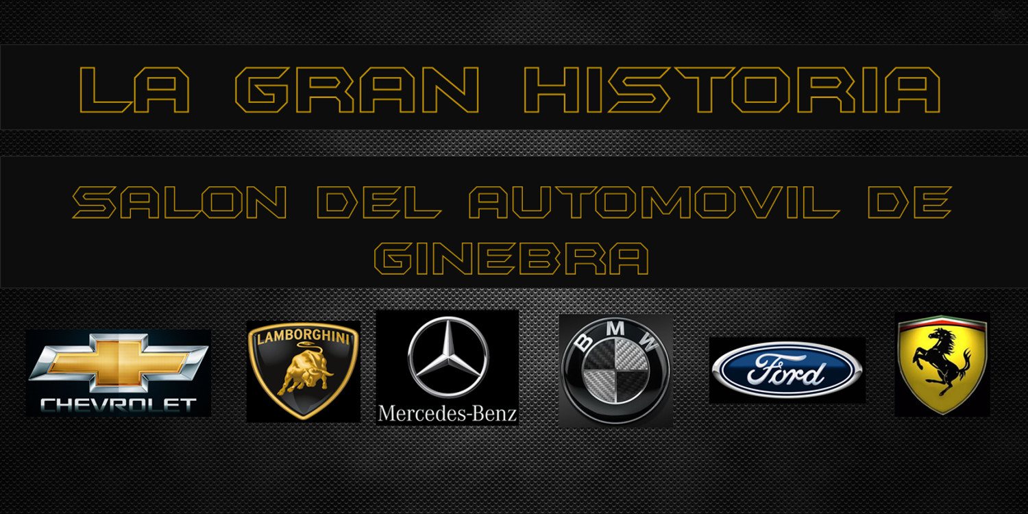El Salón del Automóvil de Ginebra y su historia